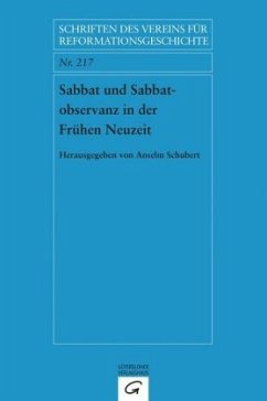 Sabbat und Sabbatobservanz in der Frühen Neuzeit - Schubert, Anselm