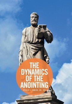 The Dynamics of the Anointing - Inman, Willie