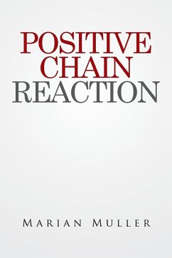 Positive Chain Reaction