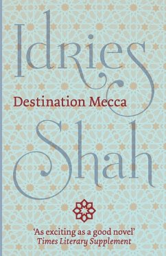 Destination Mecca - Shah, Idries