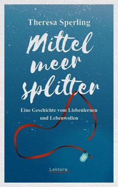 Mittelmeersplitter - Sperling, Theresa