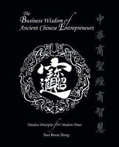 The Business Wisdom of Ancient Chinese Entrepreneurs - Hong, Soo Boon