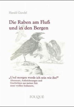 Die Raben am Fluß und in den Bergen - Gündel, Harald