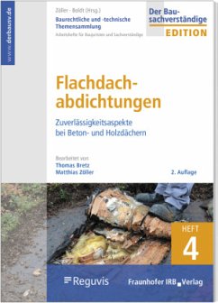 Flachdachabdichtungen / Baurechtliche und -technische Themensammlung 4