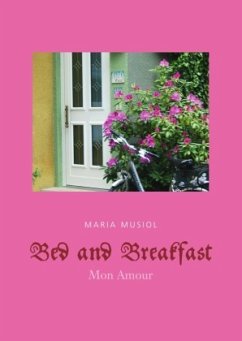 Bed and Breakfast MON AMOUR - Musiol, Maria