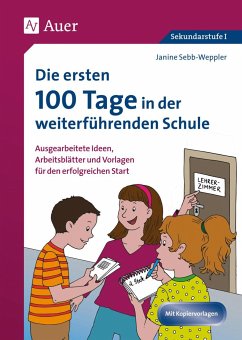 Die ersten 100 Tage in der weiterführenden Schule - Sebb-Weppler, Janine