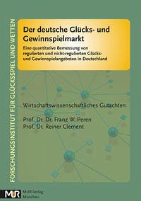 Der deutsche Glücks- und Gewinnspielmarkt - Peren, Franz W.; Clement, Reiner