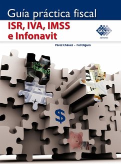 Guía práctica fiscal ISR, IVA, IMSS e Infonavit 2016 (eBook, ePUB) - Pérez Chávez, José; Fol Olguín, Raymundo