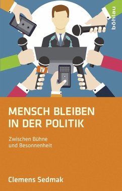Mensch bleiben in der Politik (eBook, ePUB) - Sedmak, Clemens