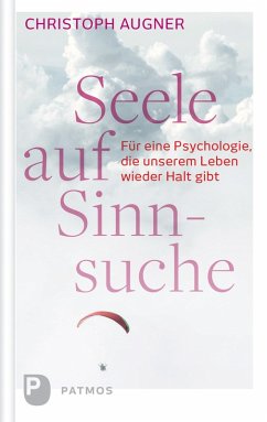 Seele auf Sinnsuche (eBook, ePUB) - Augner, Christoph