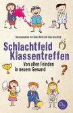 Schlachtfeld Klassentreffen (eBook, ePUB)