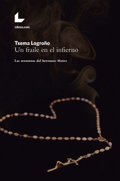 Un fraile en el infierno (eBook, ePUB) - Logroño, Txema