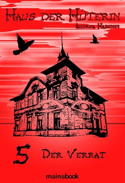 Der Verrat / Haus der Hüterin Bd.5 (eBook, ePUB) Der Verrat / Haus der Hüterin Bd.5 (eBook, ePUB)