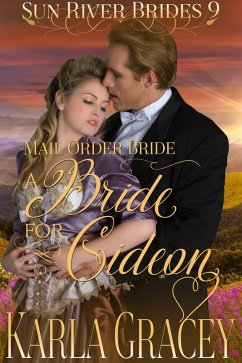 Cover Mail Order Bride - A Bride for Gideon (Sun River Brides, #9) (eBook, ePUB)