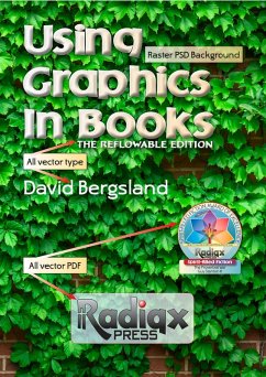 Using Graphics In Books: The Reflowable Edition (eBook, ePUB) - Bergsland, David