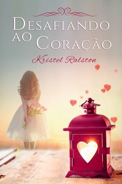 Cover Desafiando ao Coracao (eBook, ePUB)