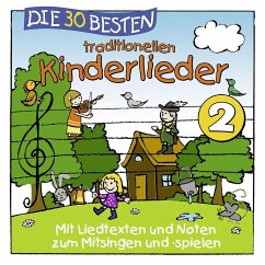 Die 30 besten traditionellen Kinderlieder - Sommerland, Simone;Glück, Karsten;Die Kita-Frösche