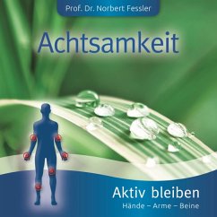 Achtsamkeit-Aktiv Bleiben - La Vita/Fessler,Norbert Prof. Dr.