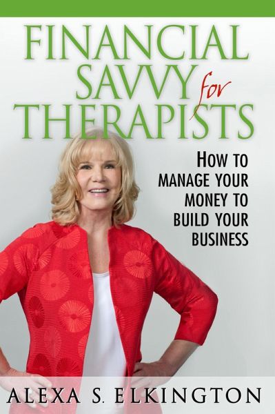 Financial Savvy for Therapists (eBook, ePUB) Financial Savvy for Therapists (eBook, ePUB)