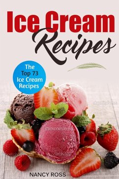 Ice Cream Recipes (eBook, ePUB) - Ross, Nancy