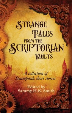 Strange Tales from the Scriptorian Vaults (eBook, ePUB) - Smith, Sammy H. K; Various