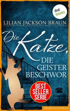 Die Katze, die Geister beschwor / Die Katze Bd.9 (eBook, ePUB) - Braun, Lilian Jackson