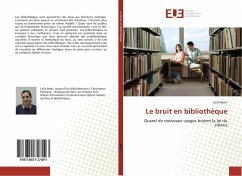 Le bruit en bibliothèque - Baert, Leila