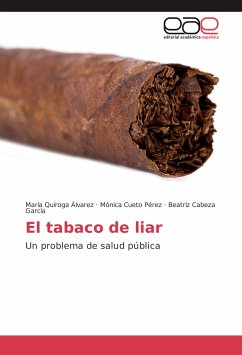 El tabaco de liar - Quiroga Álvarez, María;Cueto Pérez, Mónica;Cabeza García, Beatriz
