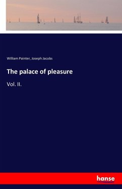 The palace of pleasure - Painter, William;Jacobs, Joseph