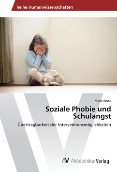 Soziale Phobie und Schulangst - Kruse, Marie