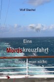 Eine Mordskreuzfahrt bucht man nicht (eBook, ePUB)