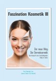 Faszination Kosmetik III (eBook, ePUB)