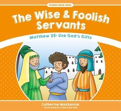 The Wise and Foolish Servants - Mackenzie, Catherine