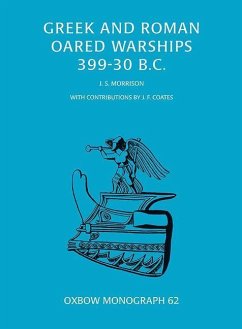 Greek and Roman Oared Warships 399-30BC - Morrison, John