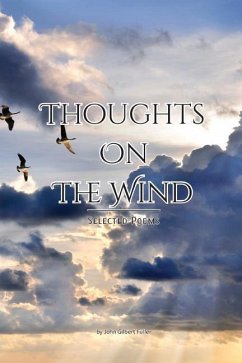 Thoughts on the Wind: Selected Poems - Fuller, John Gilbert