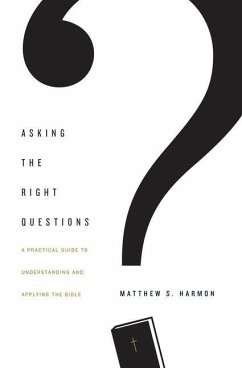 Asking the Right Questions - Harmon, Matthew S