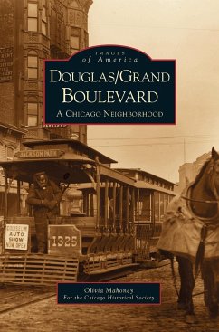 Douglas/Grand Boulevard - Chicago Historical Society; Mahoney, Olivia