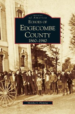 Echoes of Edgecombe County - Fleming, Monika S.