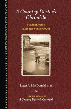 A Country Doctor's Chronicle - MacDonald M. D., Roger A.