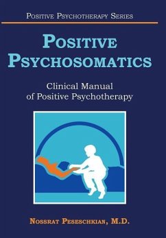 Positive Psychosomatics - Peseschkian, M. D. Nossrat