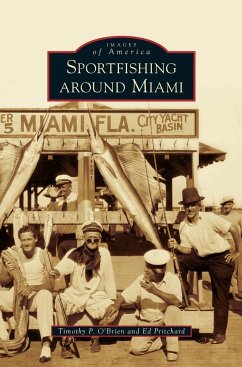 Sportfishing Around Miami - O'Brien, Timothy P.; Pritchard, Ed