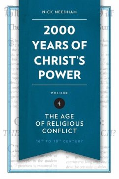 2,000 Years of Christ's Power Vol. 4 - Needham, Nick