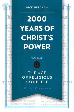 2,000 Years of Christ's Power, Volume 4 - Needham, Nick