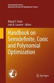 Handbook on Semidefinite, Conic and Polynomial Optimization Handbook on Semidefinite, Conic and Polynomial Optimization