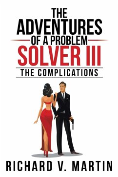 The Adventures of a Problem Solver III - Martin, Richard V.