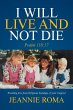 I Will Live and Not Die - Bild 1