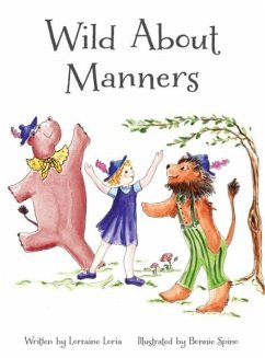 Wild about Manners - Lorraine, Loria