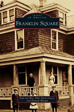 Franklin Square - Wie, Paul D. Van; Grassi, Kiera; Mutum, Hannah