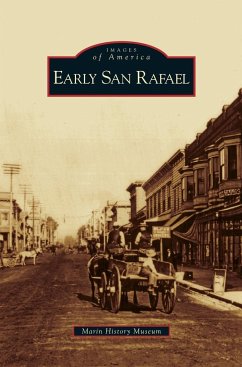 Early San Rafael - Marin History Museum
