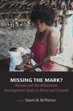 Missing the Mark? Women and the Millennium Development Goals in Africa and Oceania - McPherson, Naomi M.